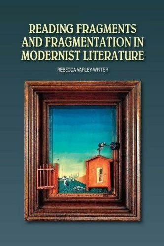 Cover image for Reading Fragments and Fragmentation in Modernist Literature