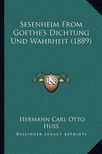 Sesenheim from Goethe's Dichtung Und Wahrheit (1889)