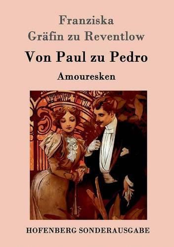 Cover image for Von Paul zu Pedro: Amouresken