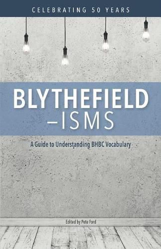 Cover image for Blythefield-isms: A Guide to Understanding BHBC Vocabulary