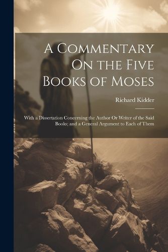 Cover image for A Commentary On the Five Books of Moses