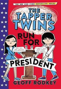 Cover image for The Tapper Twins Run for President