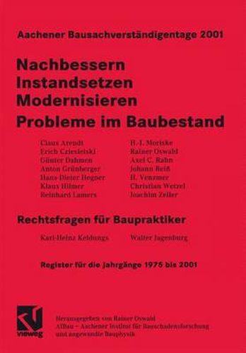 Cover image for Aachener Bausachverstandigentage 2001: Nachbessern - Instandsetzen - Modernisieren                                              Probleme im Baubestand Rechtsfragen fur Baupraktiker