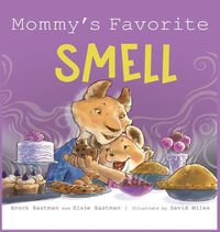 Cover image for Mommy's Favorite Smell