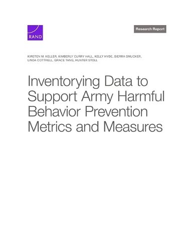 Inventorying Data to Support Army Harmful Behavior Prevention Metrics and Measures