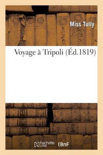 Cover image for Voyage A Tripoli