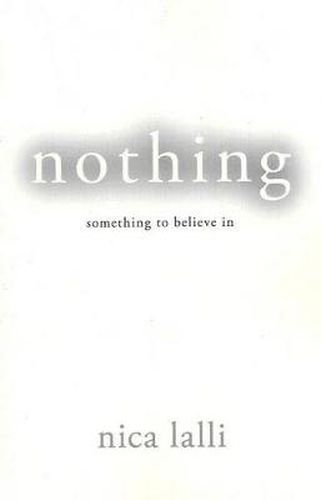 Cover image for Nothing: Something to Believe in