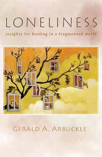 Cover image for Loneliness: Insights for Healing in a Fragmented World