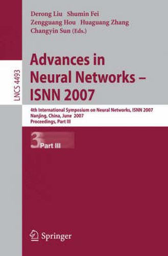 Advances in Neural Networks - ISNN 2007: 4th International Symposium on Neural Networks, ISNN 2007 Nanjing, China, June 3-7, 2007. Proceedings, Part III