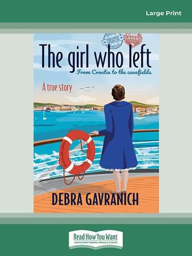 Cover image for The girl who left: From Croatia to the canefields