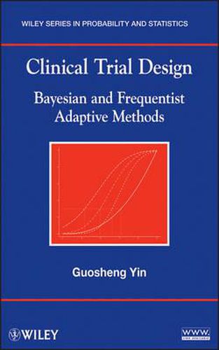 Cover image for Clinical Trial Design: Bayesian and Frequentist Adaptive Methods