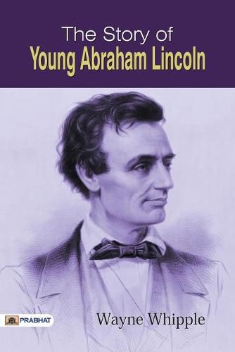 The Story of Young Abraham Lincoln