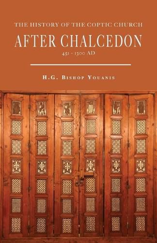 Cover image for The History of the Coptic Church After Chalcedon (451-1300)