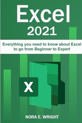 Cover image for Excel 2021: Everything you need to know about Excel to go from Beginner to Expert