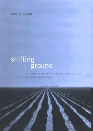 Cover image for Shifting Ground: The Changing Agricultural Soils of China and Indonesia