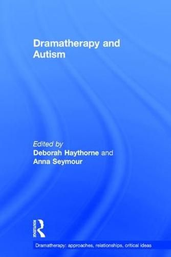Cover image for Dramatherapy and Autism