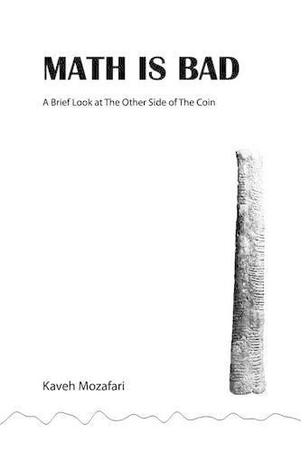 Cover image for Math is Bad: A Brief Look at The Other Side of The Coin