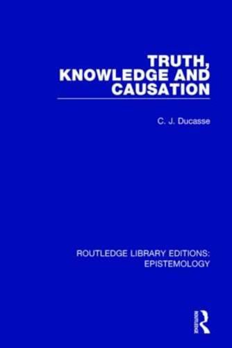 Cover image for Truth, Knowledge and Causation