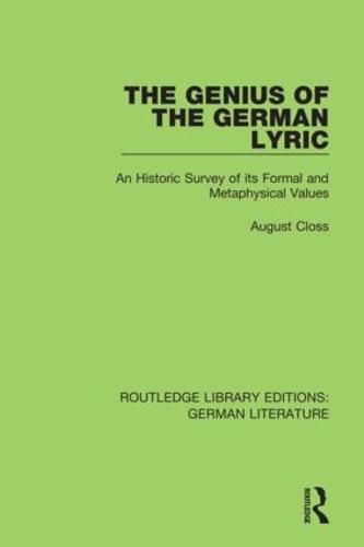 Cover image for The Genius of the German Lyric: An Historic Survey Of Its Formal And Metaphysical Values