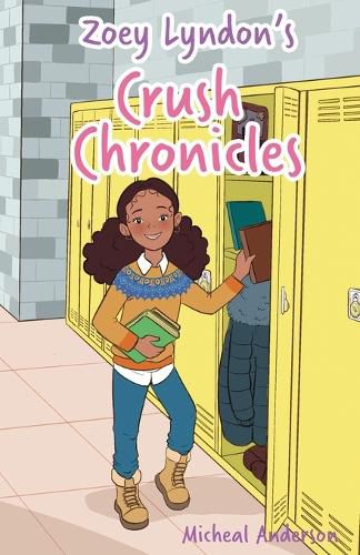 Cover image for Zoey Lyndon's Crush Chronicles