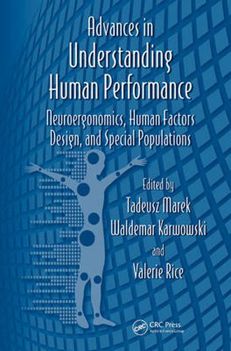 Cover image for Advances in Understanding Human Performance: Neuroergonomics, Human Factors Design, and Special Populations