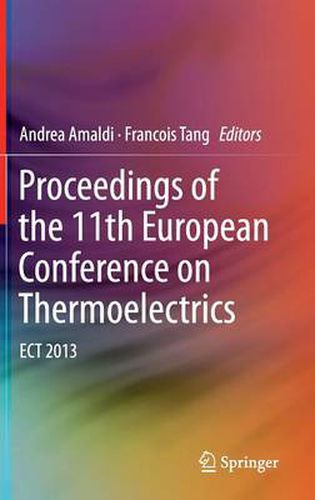 Proceedings of the 11th European Conference on Thermoelectrics: ECT 2013