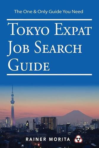 Cover image for Tokyo Expat Job Search Guide: For C-Suite Executives (CEO, CFO, CIO, etc), Private Equity Leaders, Interim Managers & Highly Qualified Subject Matter Experts