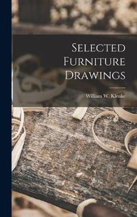 Cover image for Selected Furniture Drawings