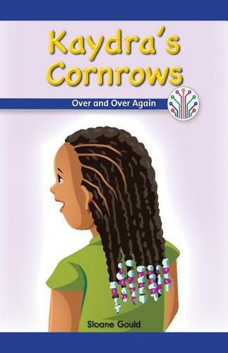 Cover image for Kaydra's Cornrows: Over and Over Again