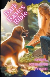 Cover image for Bark Basics Bible