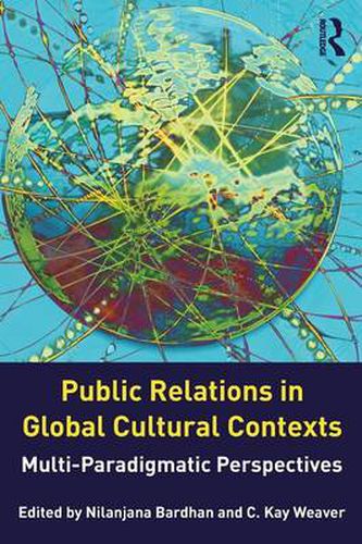 Cover image for Public Relations in Global Cultural Contexts: Multi-Paradigmatic Perspectives