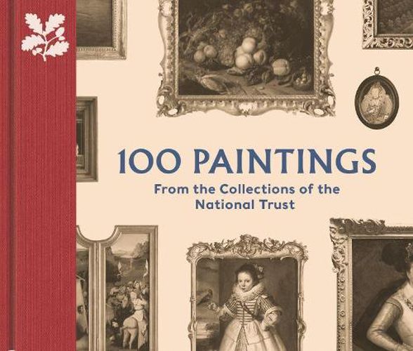 Cover image for 100 Paintings from the Collections of the National Trust