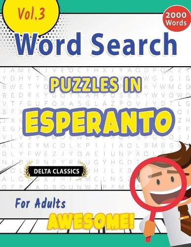 Cover image for Word Search Puzzles in Esperanto for Adults - Awesome! Vol.3 - Delta Classics