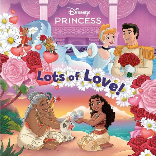 Cover image for Lots of Love! (Disney Princess)