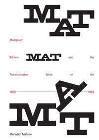 Cover image for Multiplied: Edition MAT and the Transformable Work of Art, 1959-1965