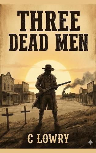 Cover image for Three Dead Men