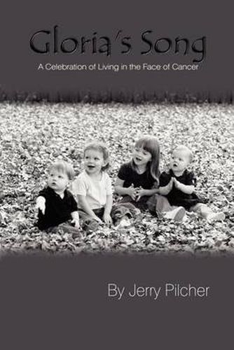 Cover image for Gloria's Song: A Celebration of Living in the Face of Cancer