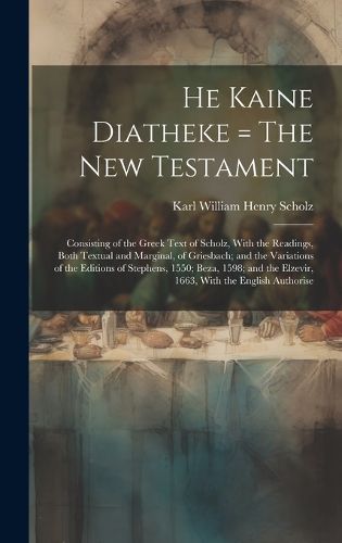 Cover image for He Kaine Diatheke = The New Testament