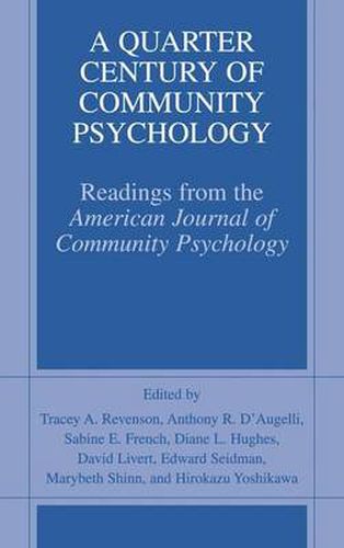 Cover image for A Quarter Century of Community Psychology: Readings from the American Journal of Community Psychology