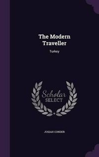 Cover image for The Modern Traveller: Turkey