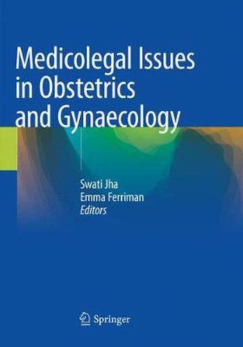 Cover image for Medicolegal Issues in Obstetrics and Gynaecology