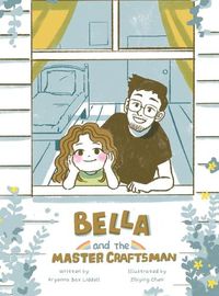 Cover image for Bella and the Master Craftsman