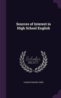 Cover image for Sources of Interest in High School English