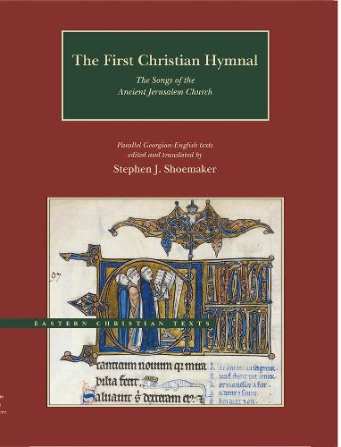 Cover image for The First Christian Hymnal - The Songs of the Ancient Jerusalem Church: Parallel Georgian-English Texts