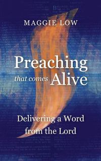 Cover image for Preaching That Comes Alive: Delivering a Word from the Lord