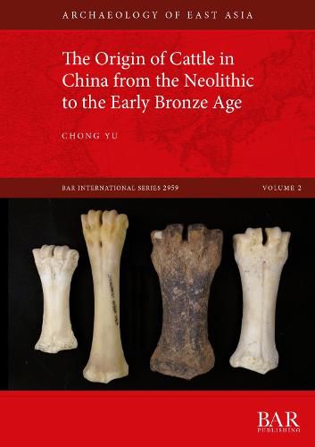 Cover image for The Origin of Cattle in China from the Neolithic to the Early Bronze Age