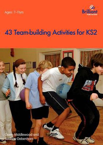 Cover image for 43 Team Building Activities for Key Stage 2