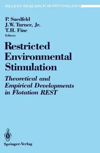 Cover image for Restricted Environmental Stimulation: Theoretical and Empirical Developments in Flotation REST