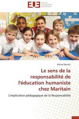 Cover image for Le Sens de la Responsabilit de l' ducation Humaniste Chez Maritain