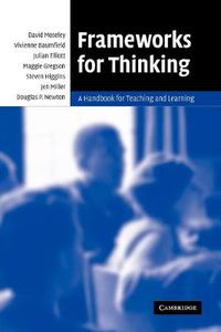 Cover image for Frameworks for Thinking: A Handbook for Teaching and Learning